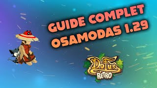 DOFUS RETRO MONOCOMPTE  GUIDE COMPLET de lOSAMODAS 129 [upl. by Aihseken230]