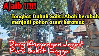 Berawal dari tongkat Dukuh Sakti Abah berubah menjadi pohon asem PuraBukitLingga [upl. by Schubert]