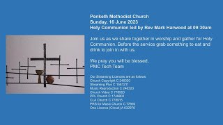 Penketh Methodist Church Sunday 16 July 2023  Holy Communion with Rev Mark Harwood [upl. by Margret]