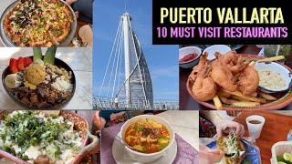 10 MUST VISIT Restaurants in Puerto Vallarta FOOD TOUR 🌮 [upl. by Keyek827]