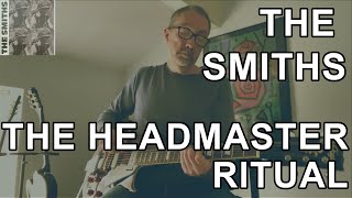 The Headmaster Ritual by The Smiths  Guitar Cover [upl. by Hsina]