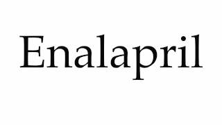 How to Pronounce Enalapril [upl. by Leifeste]