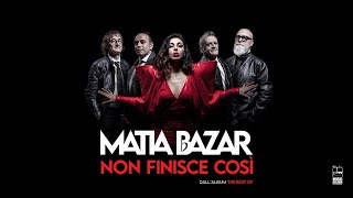 Matia Bazar  Non Finisce Così official video [upl. by Narok498]