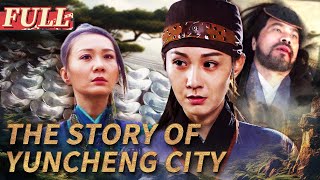 【ENG SUB】The Story of Yuncheng City  ActionCostume Drama  China Movie Channel ENGLISH [upl. by Jd541]