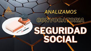 Convocatoria Seguridad Social  La analizamos en DIRECTO [upl. by Jefferson]