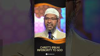 Christs pbuh Inferiority to God  Dr Zakir Naik [upl. by Fechter]