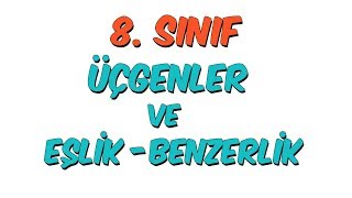 8 Sınıfa Hazırlık  Üçgenler ve Eşlik  Benzerlik [upl. by Tillion608]