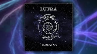 LUTRA  Darkness [upl. by Euv65]