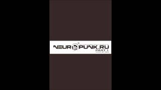 Neuropunk pt1 mixed by Bes [upl. by Einnil]