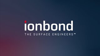 Ionbond Corporate Video  2024 [upl. by Mathews]