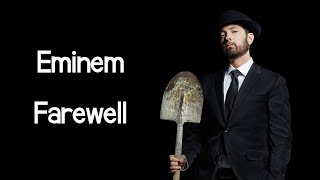 Eminem  Farewell Lyrics [upl. by Thomajan283]