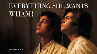 Wham  Everything She Wants Extended 80s Multitrack Version BodyAlive Remix [upl. by Aguayo940]