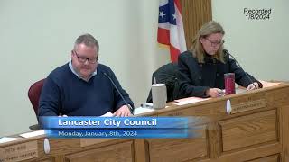 Lancaster City Council Meeting Monday January 8 2024 [upl. by Ytitsahc592]