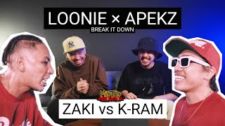 LOONIE × APEKZ  BREAK IT DOWN Rap Battle Review E293  FLIPTOP ZAKI vs KRAM [upl. by Reisfield725]