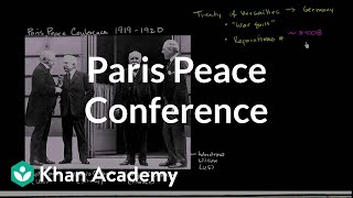 Paris Peace Conference and Treaty of Versailles  The 20th century  World history  Khan Academy [upl. by Nnylirej]