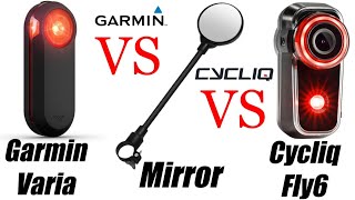 Garmin Varia vs Mirror vs Cycliq Fly6  Cycling Lights [upl. by Annora]