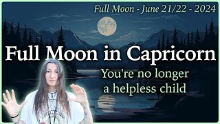 Full Moon in Capricorn  June 2122nd 2024  Moon Omens [upl. by Lidstone]