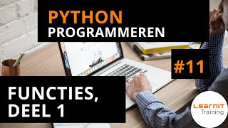 Python programmeren 11 Functies deel 1 [upl. by Drawoh576]