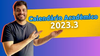 Calendário Acadêmico 20233 [upl. by Thetis]