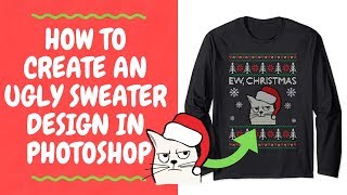 How To Make An Ugly Christmas Sweater Design In Photoshop Using Actions [upl. by Ruthe]