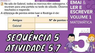 EMAI 5º ANO ATIVIDADE 57 SEQUÊNCIA 5 VOLUME 1  Revisão de Aritmética e escrita por extenso ✂️ [upl. by Zima]