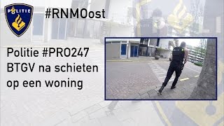 Politie PRO247 BTGV na schieten op woning [upl. by Mendy]