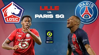 🔴 LILLEPARIS  PARIS DEJA CHAMPION  LOSC VS PSG  LIVE LIGUE 1🔥 [upl. by Finah]