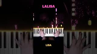 LISA  LALISA Piano Cover LALISA BLACKPINKLISA PianellaPianoShorts [upl. by Adihaj]