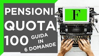 Pensioni e Quota 100 tutte le novità  TUTORIAL [upl. by Namlaz304]