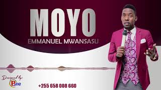 Emmanuel Mwansasu  Moyo Official Audio [upl. by Lednic]