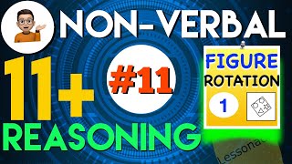 11 Plus Non Verbal Reasoning  Type 11  Figure Rotation  Part 1  Lessonade [upl. by Lseil]