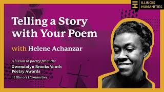 Telling a Story with Your Poem with Helene Achanzar [upl. by Alma]