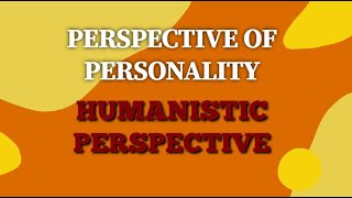 Humanistic Perspective on PersonalityHumanistic Perspective in urdu amp hindiHumanistic Perspective [upl. by Ralyt]