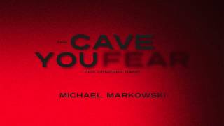 quotThe Cave You Fearquot by Michael Markowski [upl. by Anuala]