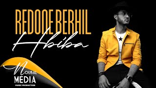 RedOne BERHIL  HBIBA EXCLUSIVE Lyrics Video  2018  رضوان برحيل  حبيبة حصرياً [upl. by Gracye122]