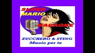 ZUCCHERO amp STING  MUOIO PER TE  KARAOKE [upl. by Htir104]