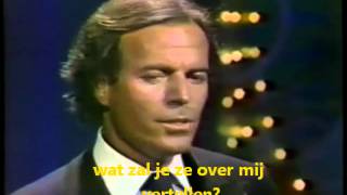 Julio Iglesias Hey nederlandse ondertiteling [upl. by Aiuqram]