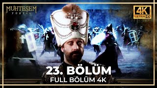 Muhteşem Yüzyıl 23 Bölüm 4K [upl. by Nnylassej]