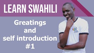 Swahili Greetings amp self introduction tutorial 1 [upl. by Mosa737]