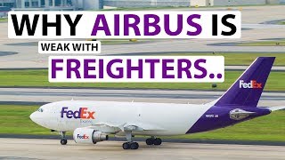 Why is Airbus lagging in the freighter market [upl. by Won]