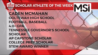 Scholar Athlete of the Week  Caden McMahan Ooltewah High School [upl. by Norrehc]