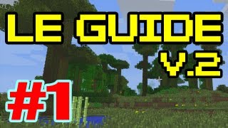 Minecraft  Le Guide pour bien débuter  Tutoriel Fr  Episode 1 MIS A JOUR [upl. by Werdnael]