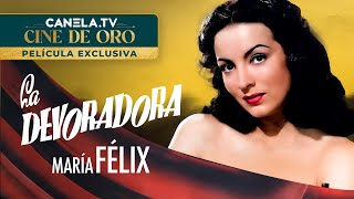 La Devoradora 1946 con María Félix  Película Completa  CanelaTV [upl. by Weylin]