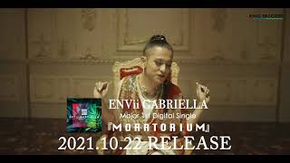 「Moratorium」Music Video Short ver  ENVii GABRIELLA [upl. by Prissie501]