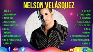 Las mejores canciones del álbum completo de Nelson Velásquez 2024 [upl. by Honebein966]