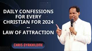 Daily Confessions For Every Christian For 2024  Law of Attraction  Pastor Chris Oyakhilome PhD [upl. by Perni]