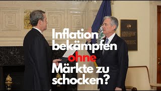 Inflation bekämpfen ohne Märkte zu schocken Unmöglich Videoausblick [upl. by Joselyn191]