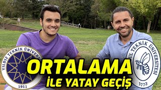 YILDIZ TEKNİKTEN İTÜYE ORTALAMA İLE YATAY GEÇİŞ  Kariyer Takibi [upl. by Thaddus63]