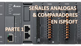 Aprende a PROGRAMAR PLC SEÑALES ANALOGICAS amp COMPARADORES EN ISPSOFT PARTE 1 [upl. by Ordnasil]