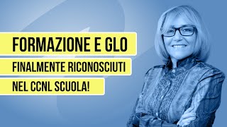 Formazione e GLO finalmente riconosciuti nel CCNL scuola [upl. by Truman]